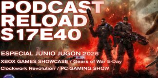 Podcast Reload Episodio 40 Temporada 17 – Xbox Games Showcase (Gears E-Day, Clockwork Revolution), PC Gaming Show Podcast Reload Episodio 40 Temporada 17
