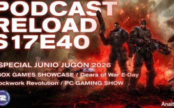 Podcast Reload Episodio 40 Temporada 17 – Xbox Games Showcase (Gears E-Day, Clockwork Revolution), PC Gaming Show Podcast Reload Episodio 40 Temporada 17