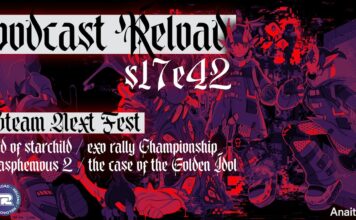 Podcast Reload Episodio 42 Temporada 17 – Steam Next Fest, end of starchild, Exo Rally Championship, Blasphemous 2 Podcast Reload Episodio 42 Temporada 17