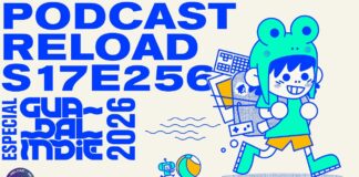 Podcast Reload Episodio 256 Temporada 17 – Guadalindie 2026, PlayStation dice adiós a los discos Podcast Reload Episodio 256 Temporada 17