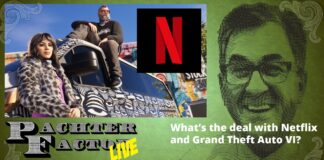 Pachter Factor Live E92 – ¿¡Grand Theft Auto VI detrás de un muro de pago de Netflix?! Pachter Factor Live E92