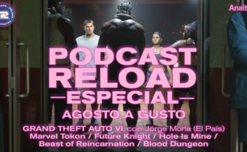 Podcast Reload Temporada 17 – Agosto A Gusto: GTA VI, Marvel Tokon, Beast of Reincarnation, Blood Dungeon Podcast Reload Temporada 17 - Agosto A Gusto: GTA VI, Marvel Tokon, Beast of Reincarnation, Blood Dungeon