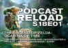Podcast Reload S18E01 – Zelda: Ocarina of Time, Physint, Nintendo Direct, The Blood of Dawnwalker Podcast Reload S18E01