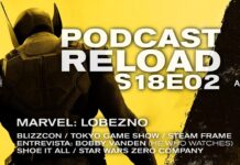Podcast Reload S18E02 – Marvel: Wolverine, BlizzCon, Star Wars Zero Company, Entrevista: Bobby Vanden Podcast Reload S18E02